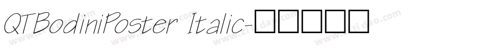 QTBodiniPoster Italic字体转换